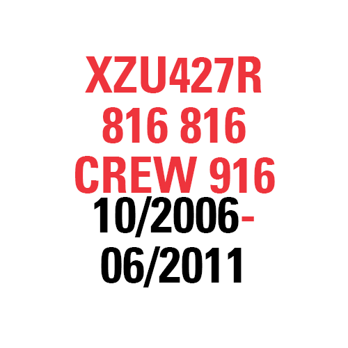 XZU427R "816, 816 CREW, 916" 10/2006-06/2011